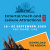 The EntertainTech and Leisure Attractions Summit, ОАЭ